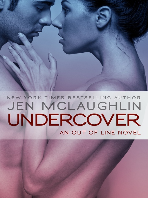 Title details for Undercover by Jen McLaughlin - Available